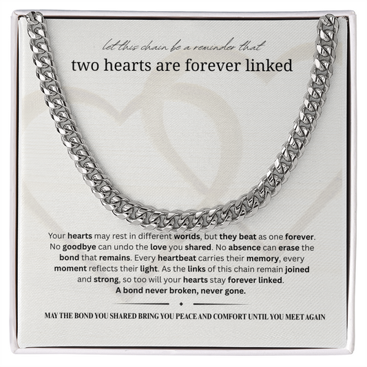Sympathy Gift for Men | Memorial Necklace for Men |  Cuban Link Chain |  Two Hearts Are Forever Linked  | Stainless Steel or 18K Gold