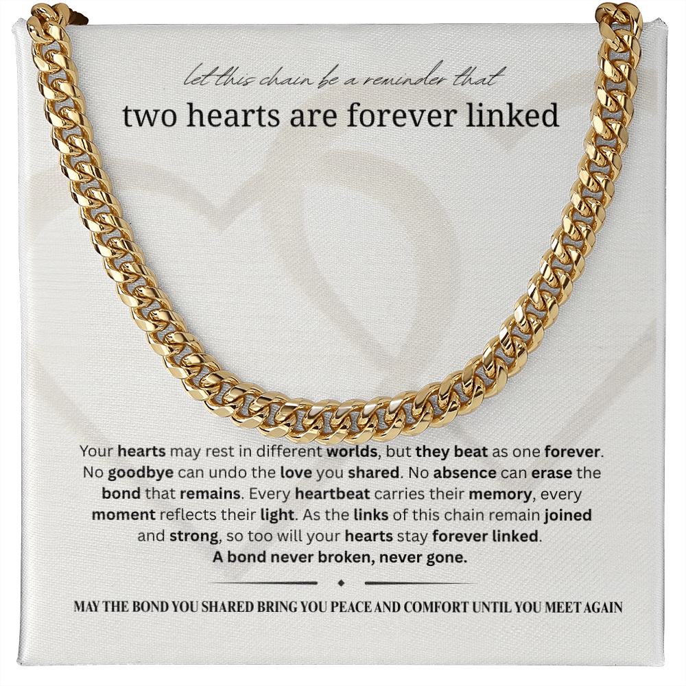 Sympathy Gift for Men | Memorial Necklace for Men |  Cuban Link Chain |  Two Hearts Are Forever Linked  | Stainless Steel or 18K Gold