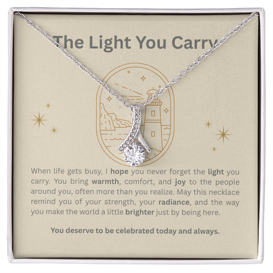 The Light You Carry Women's Empowerment Necklace – Alluring Beauty Pendant with Heartfelt Message Card | 14k White Gold or 18k Gold Finish | Inspirational Gift for Her