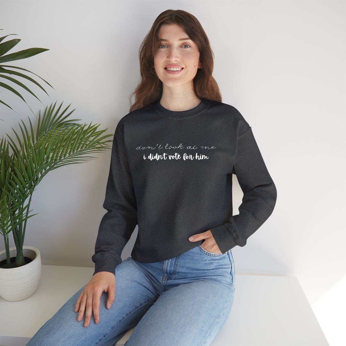Don't Look at Me I Didn't Vote for Him | Unisex Embroidered Crewneck Sweatshirt | Political Humor Gift | Patriotic Statement Apparel