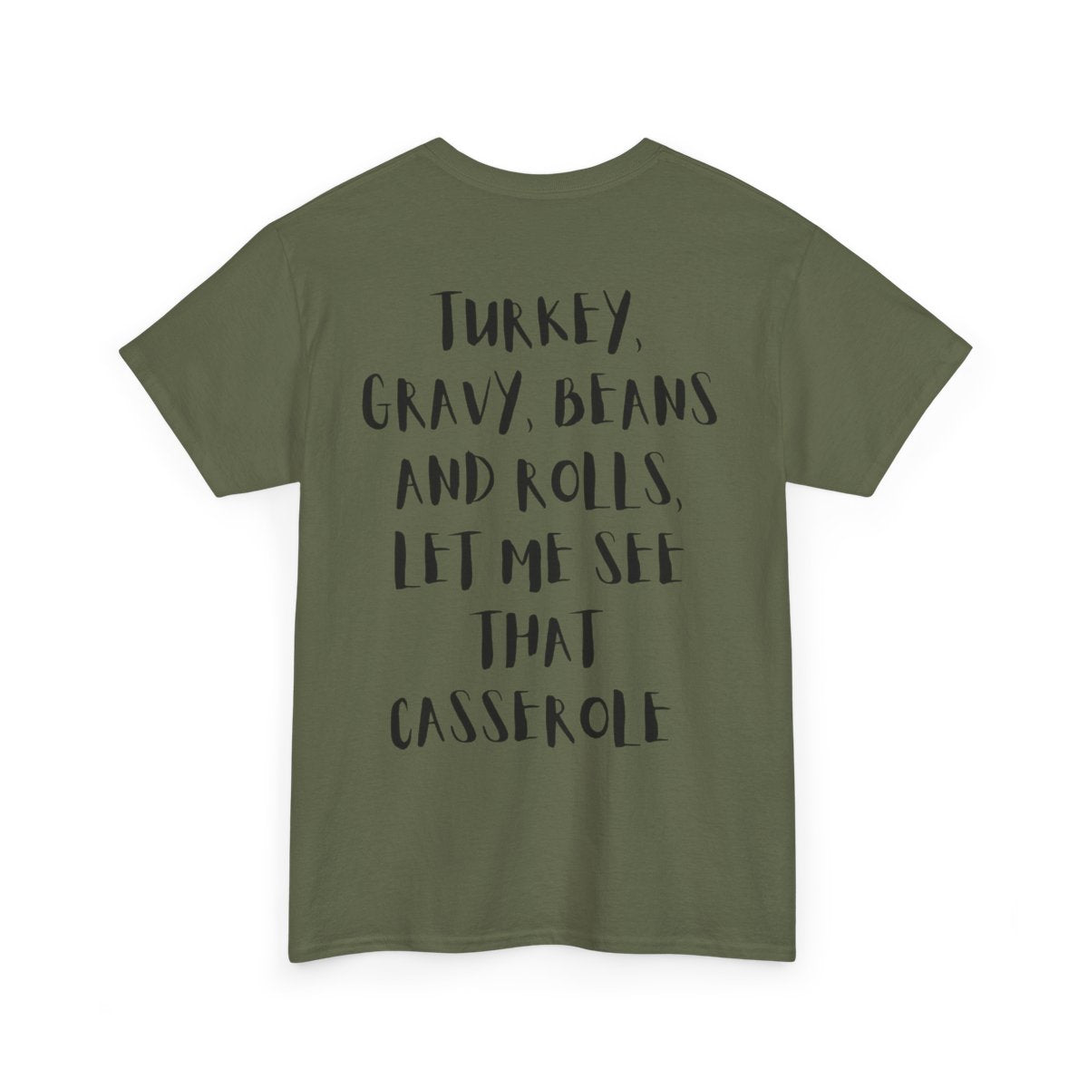 Funny Thanksgiving Shirt | Turkey Gravy Beans and Rolls Let Me See That Casserole T-Shirt | Music Lovers